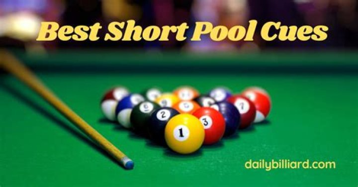 Best Short Pool Cues: The Ultimate Guide for Players of All Levels