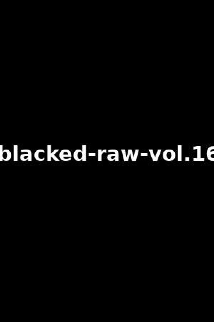Blacked Raw