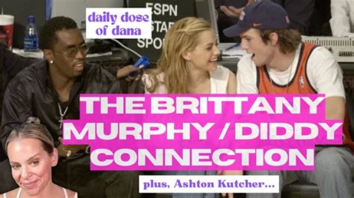 Brittany Murphy and Diddy: The Untold Story of Love, Fame, and Heartbreak