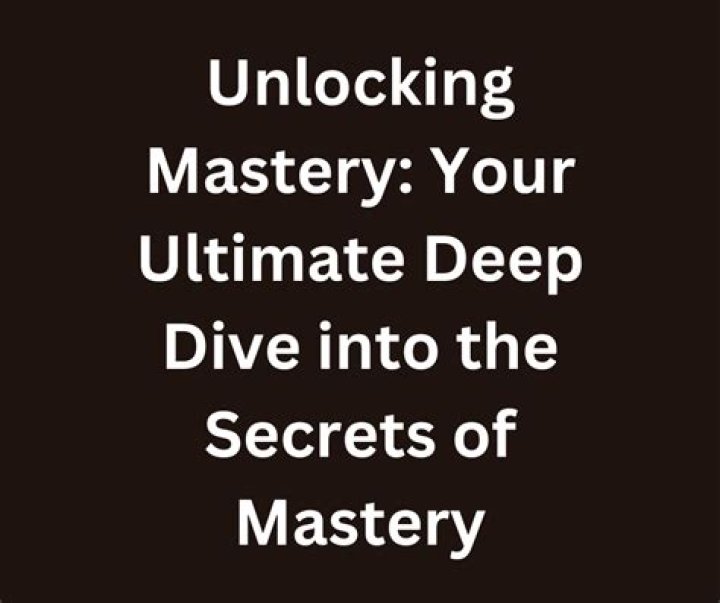 Comprehensive Guide to Everything You Need to Know: Unlock the Secrets of Mastery