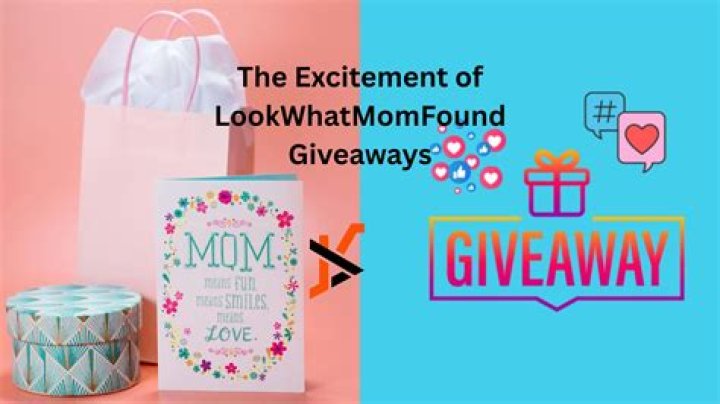 Discover the Excitement of Giveaways LookWhatMomFound Today