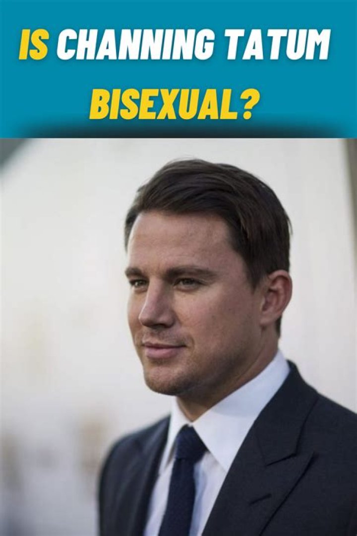 Exploring Channing Tatum's Sexuality: What We Know