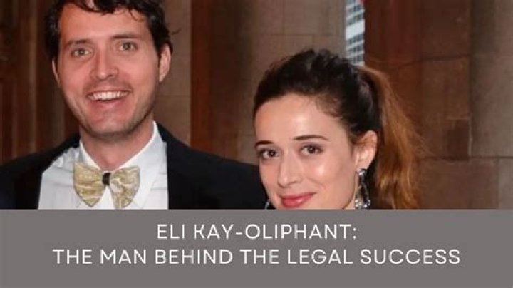 Exploring Eli Kay-Oliphant: A Look at His Life and Legal Career