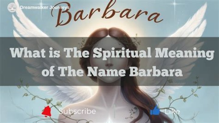 Exploring the Enduring Appeal of the Name Barbara: What Does It Really Mean?