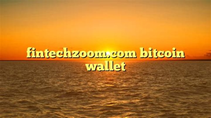 Fintechzoom.com Bitcoin Wallet