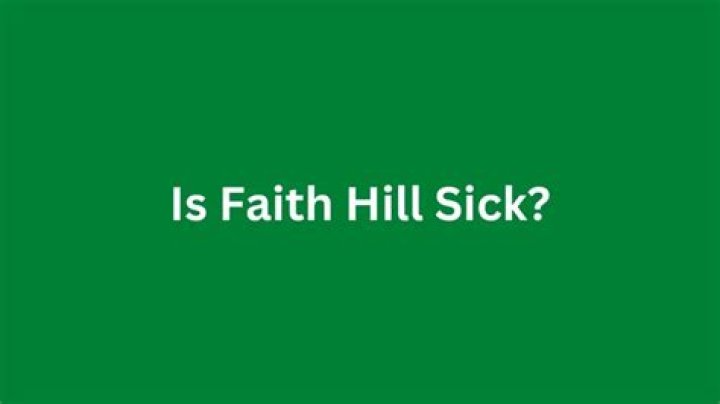 Is Faith Hill Sick? Understanding Her Health Journey