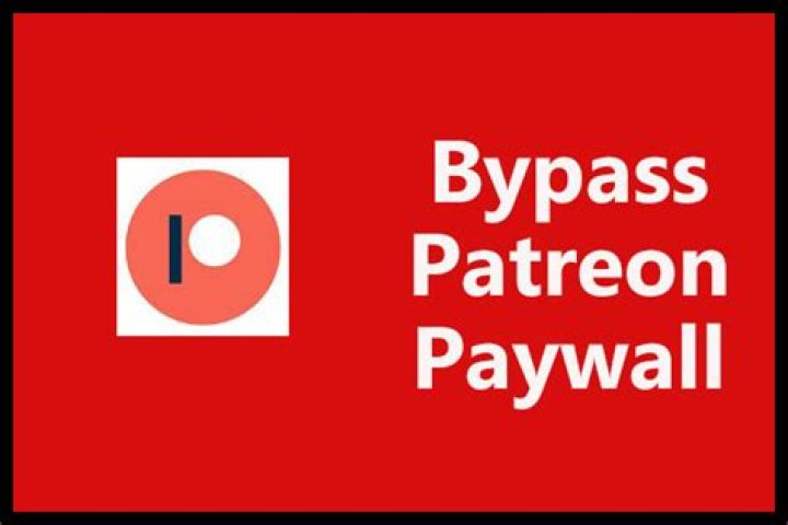 Is There Any Way to Bypass Patreon Paywall? What You Should Know