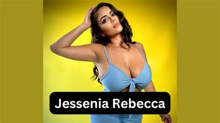 Jessenia Rebecca: The Rising Star Shining Bright in the Entertainment World