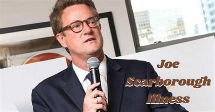 Joe Scarborough's Illness: A Closer Look at His Health Journey and Impact