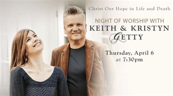 Keith and Kristyn Getty Net Worth: The Power Couple of Modern Worship Music