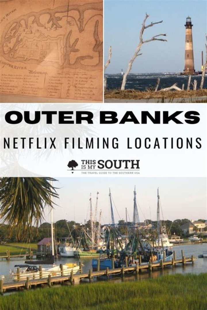 Outer Banks Filming Locations: Where the Magic Happens
