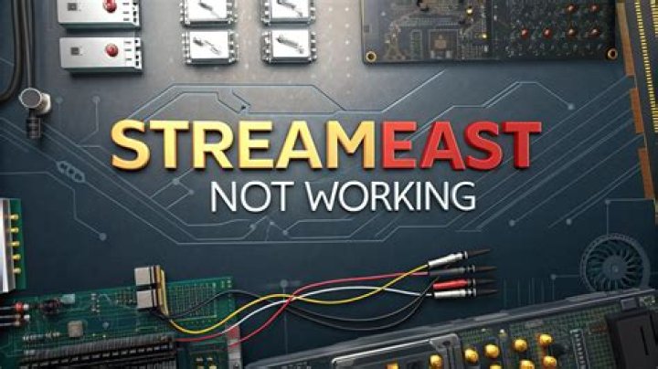 Streameast Not Working: Common Issues and What to Do When Streams Stop