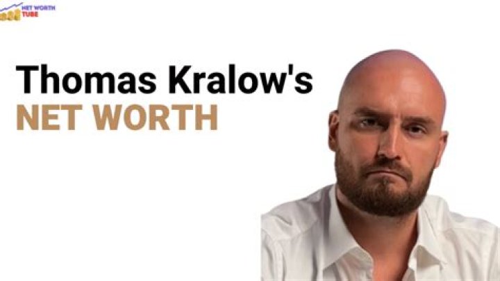 Thomas Kralow Net Worth: A Deep Dive into the Life and Wealth of a Rising Star
