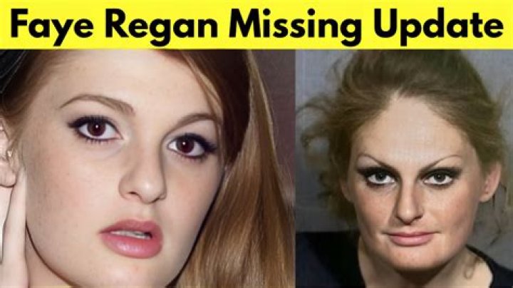 Understanding the Search for Faye Regan Missing: Exploring the Known 'Faye' Connections