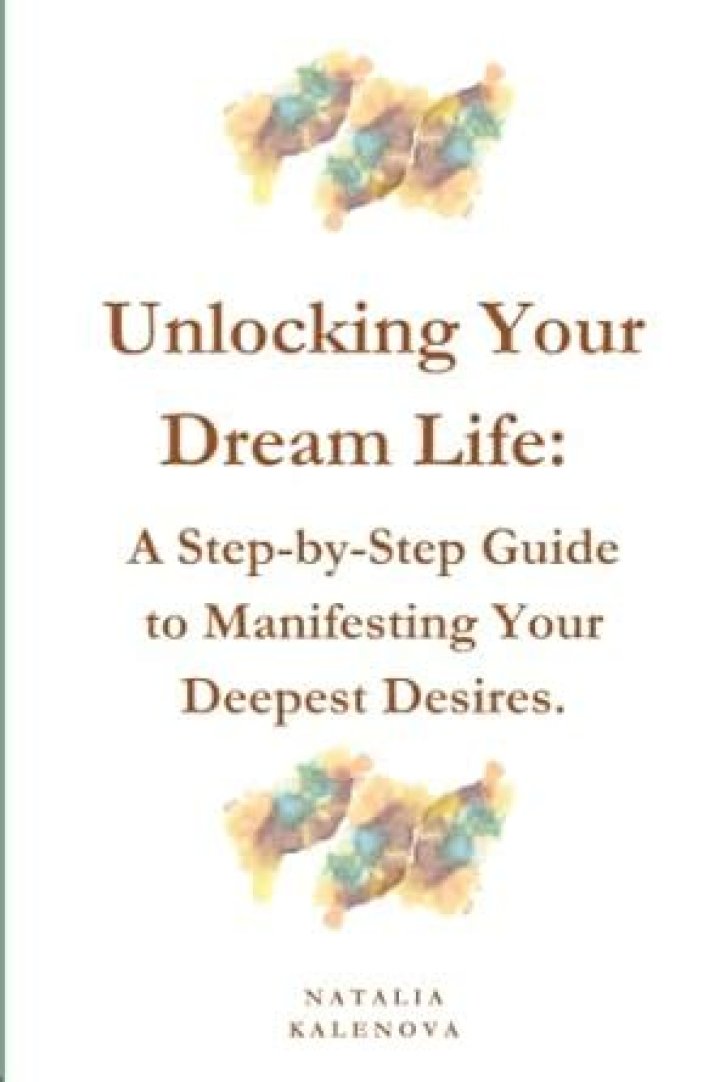 Unlocking Your Deepest Desires: A Journey to Understanding What Truly Matters